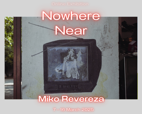 mage description: a hand-drawn TV on a white wall. Inside the TV screen, there is a painted abstract human figure in white. The title Nowhere Near appears at the top, and the artist’s name, Miko Revereza, is at the bottom. Both texts are set against a grey background and outlined in glowing red.